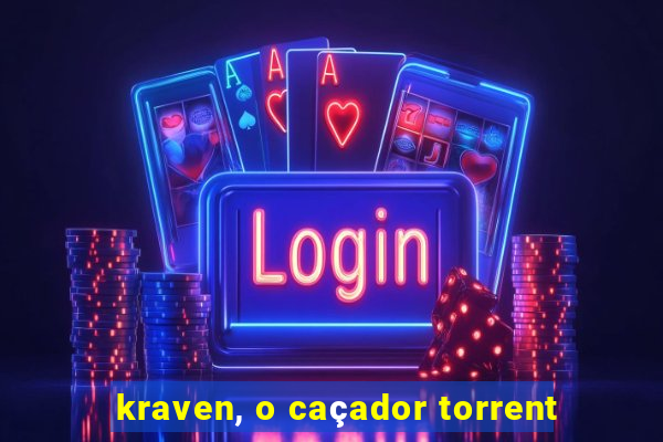 kraven, o caçador torrent